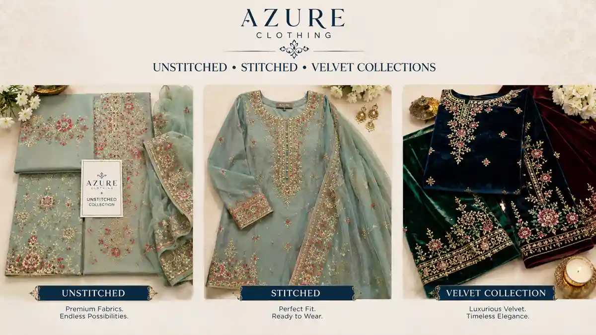 Azure clothing product range: unstitched, stitched and velvet collections